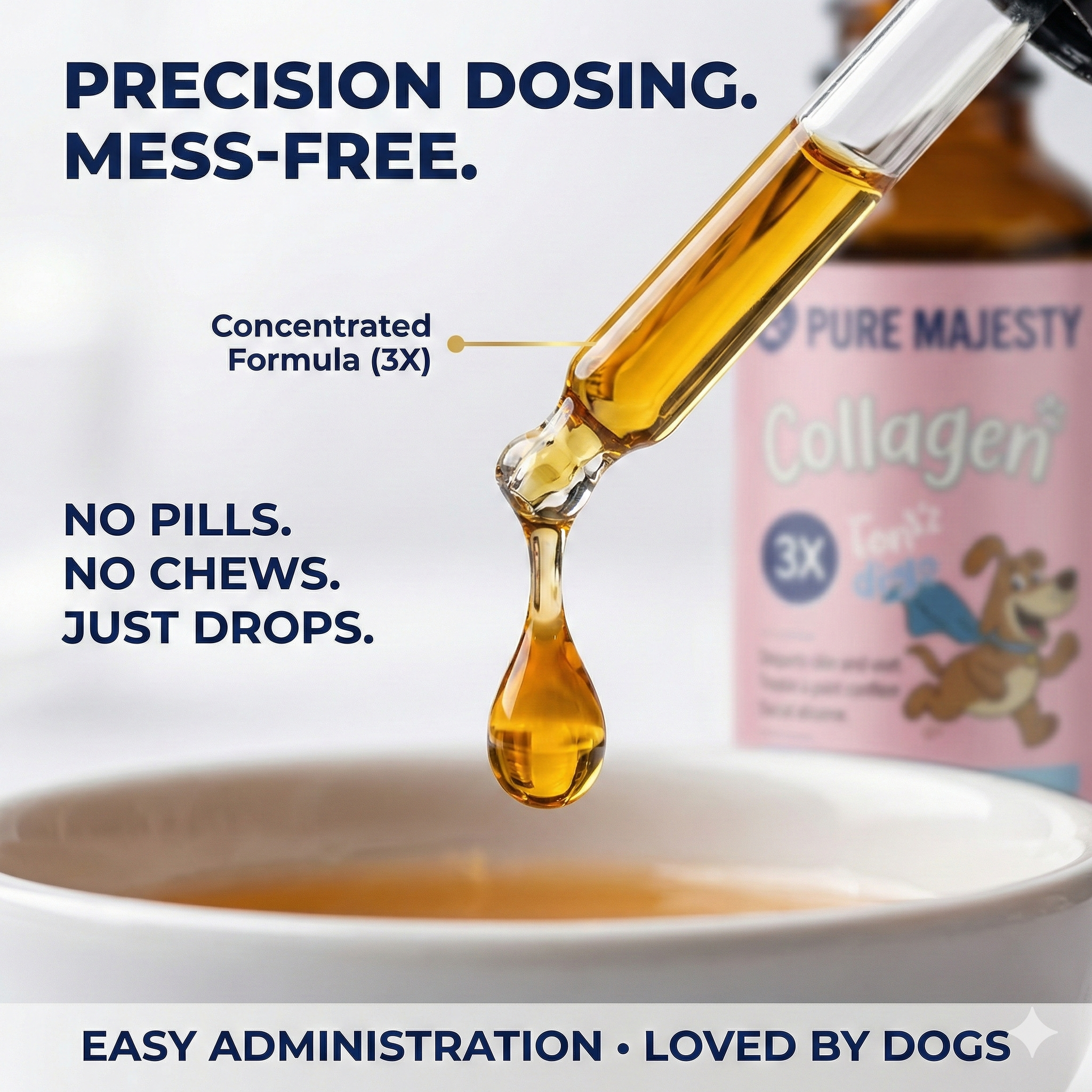 Precision dosing liquid collagen drops for dogs – no pills no chews, just drops – Pure Majesty Pets concentrated formula
